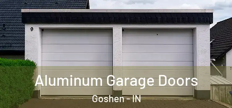  Aluminum Garage Doors Goshen - IN