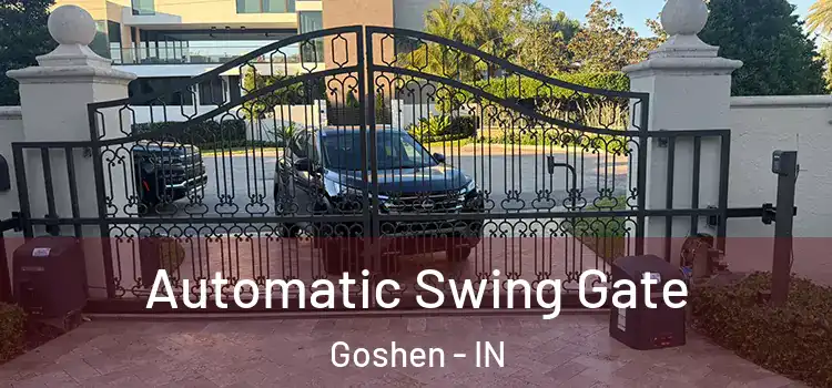  Automatic Swing Gate Goshen - IN