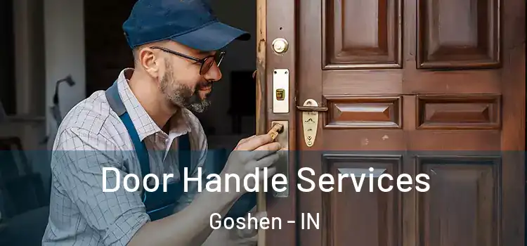  Door Handle Services Goshen - IN