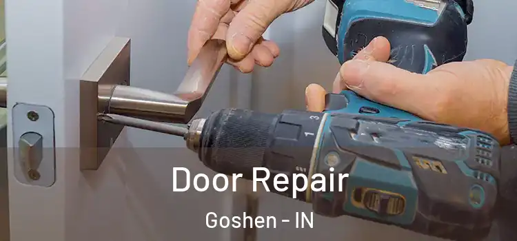 Door Repair Goshen - IN