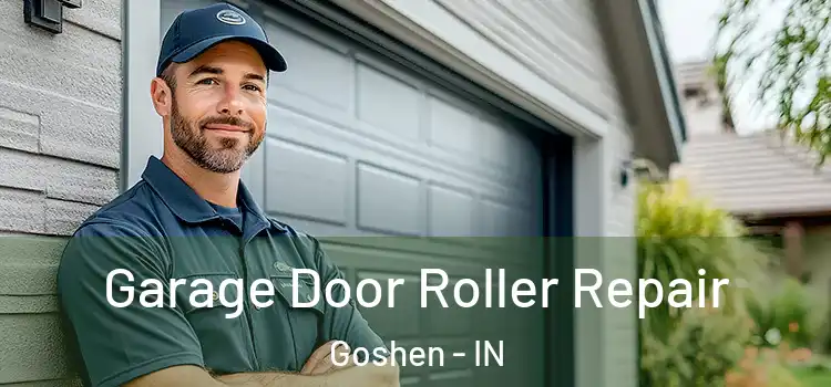  Garage Door Roller Repair Goshen - IN