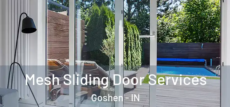  Mesh Sliding Door Services Goshen - IN