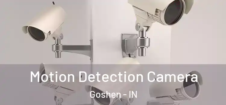  Motion Detection Camera Goshen - IN