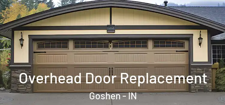  Overhead Door Replacement Goshen - IN