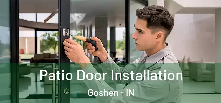  Patio Door Installation Goshen - IN