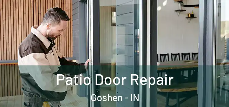 Patio Door Repair Goshen - IN