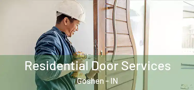 Residential Door Services Goshen - IN