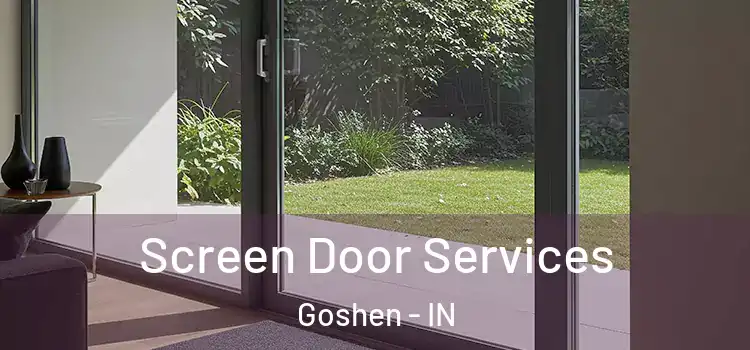 Screen Door Services Goshen - IN