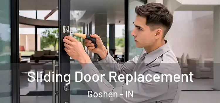 Sliding Door Replacement Goshen - IN