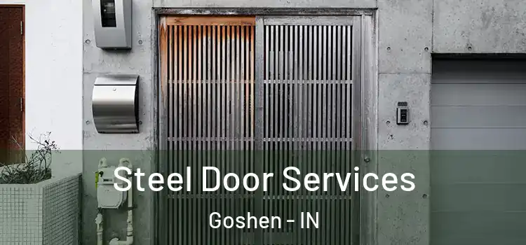 Steel Door Services Goshen - IN