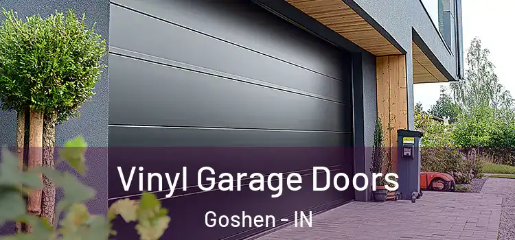  Vinyl Garage Doors Goshen - IN